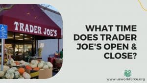 What-Time-Does-Trader-Joes-Open-Close