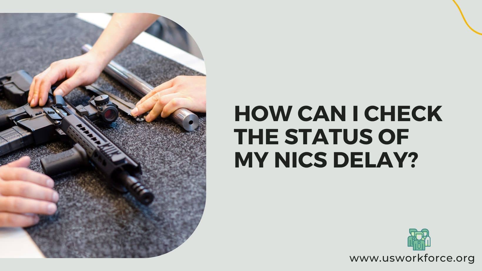 How Can I Check The Status Of My NICS Delay?